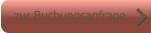 zur Buchungsanfrage