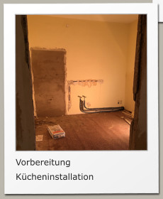 Vorbereitung Kücheninstallation